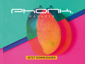 Phonk. Magazin - Juni & Juli 2022