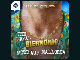 The Real Bierkönig: Mord Auf Mallorca - Spotify-Podcast (Review)