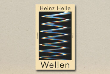 Heinz Helle - Wellen (Rezension)