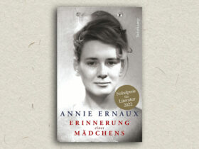 Annie Ernaux Erinnerungen eines Mädchens (Rezension)