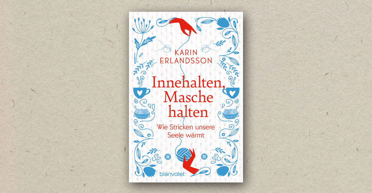 Karin Erlandsson: Innehalten, Masche halten (Rezension)