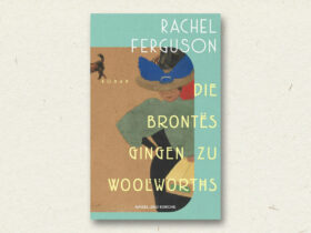 Rachel Ferguson: Die Brontës Gingen Zu Woolworths