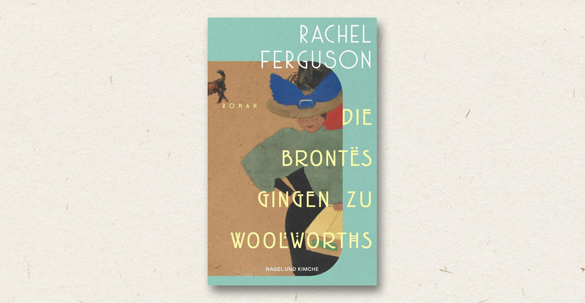 Rachel Ferguson: Die Brontës Gingen Zu Woolworths