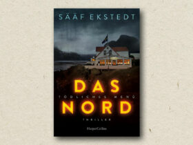 Anna Winberg Sääf & Katarina Ekstedt: Das Nord - Tödliches Menü (Rezension)