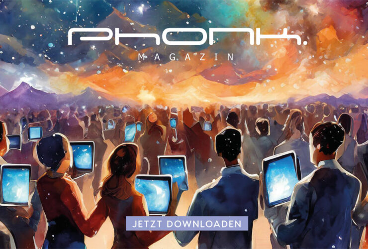 Phonk. Magazin - Februar & März 2024