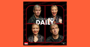 Fußball MML Daily: Podcast Review