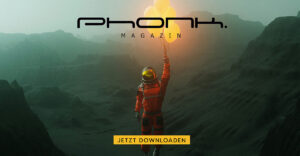 Phonk. Magazin - Dezember 2024 & Januar 2025