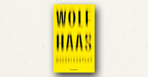 Wolf Haas - Wackelkontakt (Buchkritik)