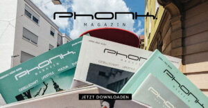 Phonk. Magazin - Juni & Juli 2025