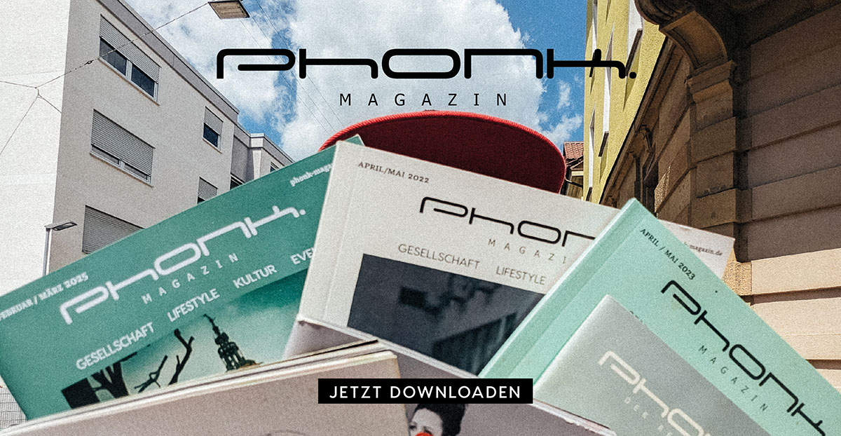 Phonk. Magazin - Juni & Juli 2025