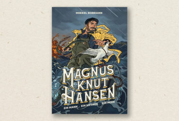 Mikkel Robrahn: Magnus Knut Hansen – Ein Mann. Ein Mythos. Ein Moin (Rezension)